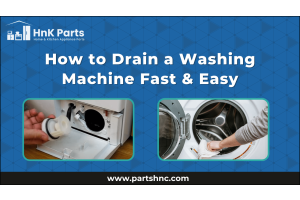 How to Drain a Washing Machine Fast & Easy _HnK Parts