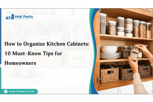 How to Organize Kitchen Cabinets: 10 Must-Know Tips for Homeowners-PartsHnK