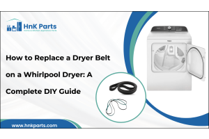 How to Replace a Dryer Belt on a Whirlpool Dryer: A Complete DIY Guide-HnK Parts