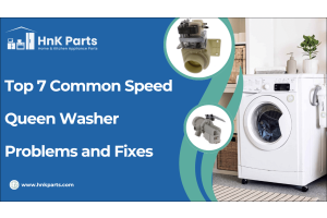 Top 7 Common Speed Queen Washer Problems and Fixes-HnKParts