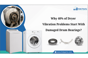 Why 40% of Dryer Vibration Problems Start With Damaged Drum Bearings?-HnKParts