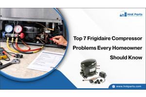 Top seven Frigidaire Compressor Problems Every Homeowner Should Know