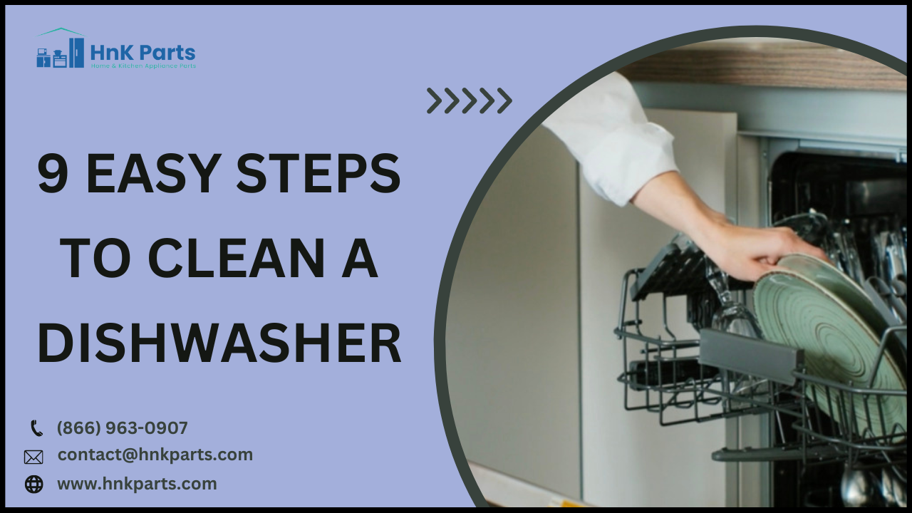 How to clean a Dishwasher - HnK Parts