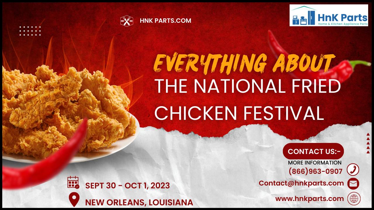 Everything about The National Fried chicken festival - HnKParts