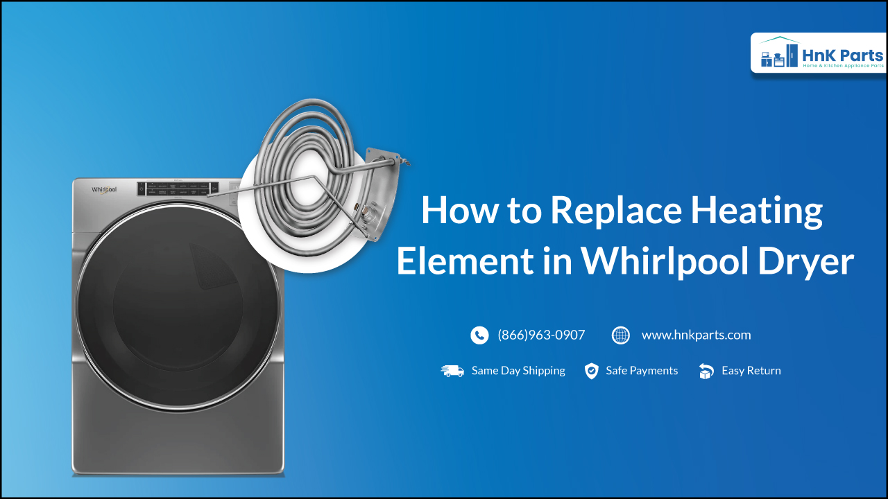 How to Replace Heating Element in Whirlpool Dryer?