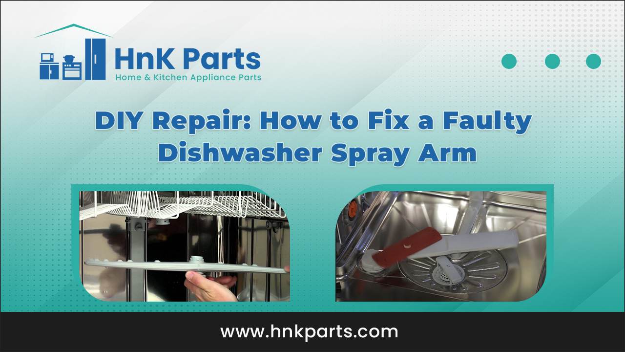 DIY Repair How to Fix a Faulty Dishwasher Spray Arm_HnKParts