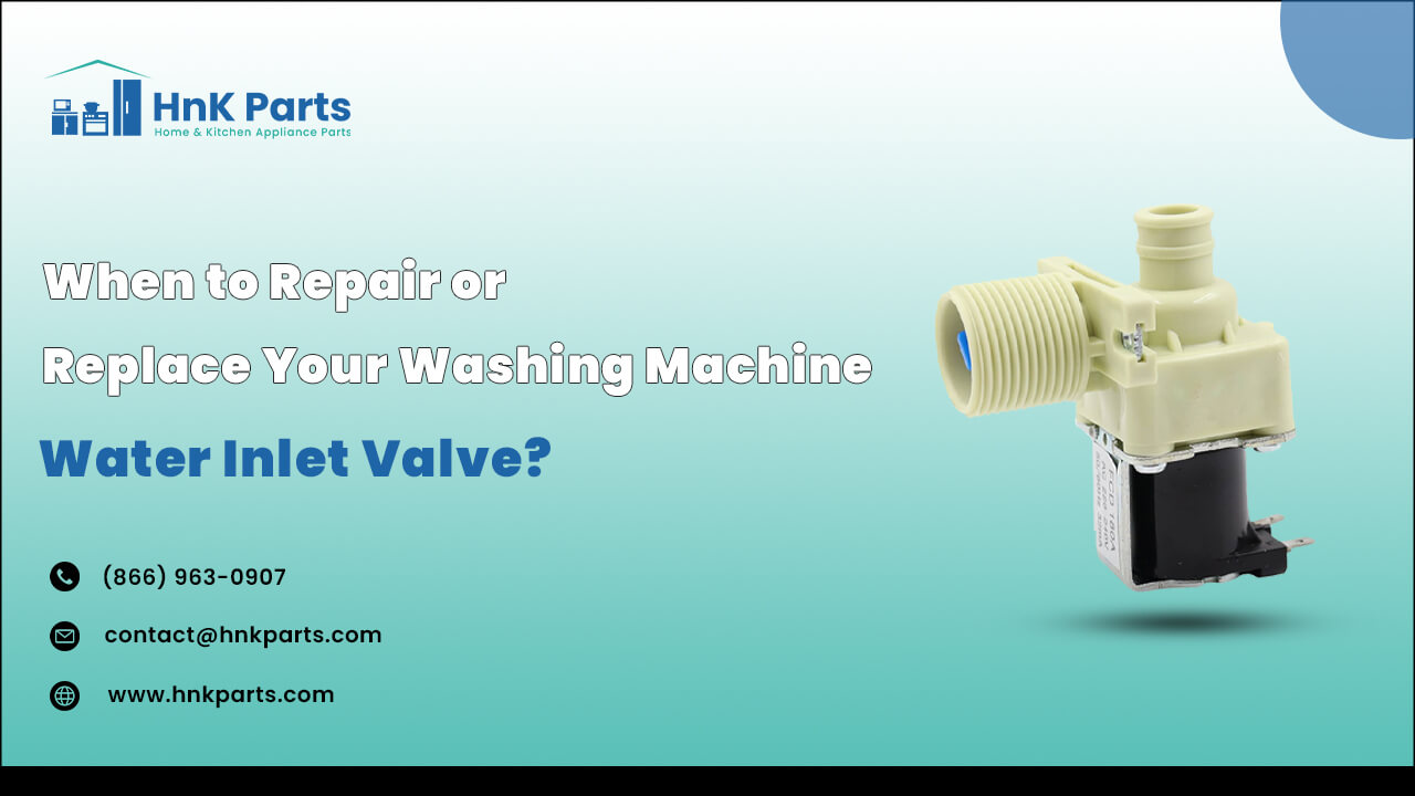 When to Repair or Replace Your Washing Machine Water Inlet Valve